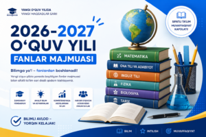2026-2027-o'quv yili uchun fanlar majmuasi