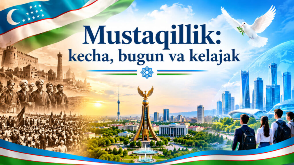 Mustaqillik: kecha, bugun va kelajak insho